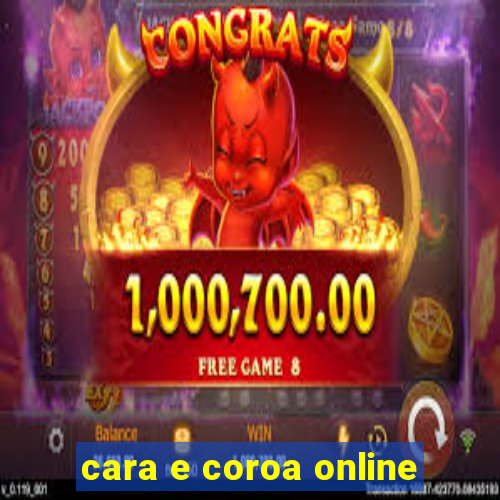 cara e coroa online